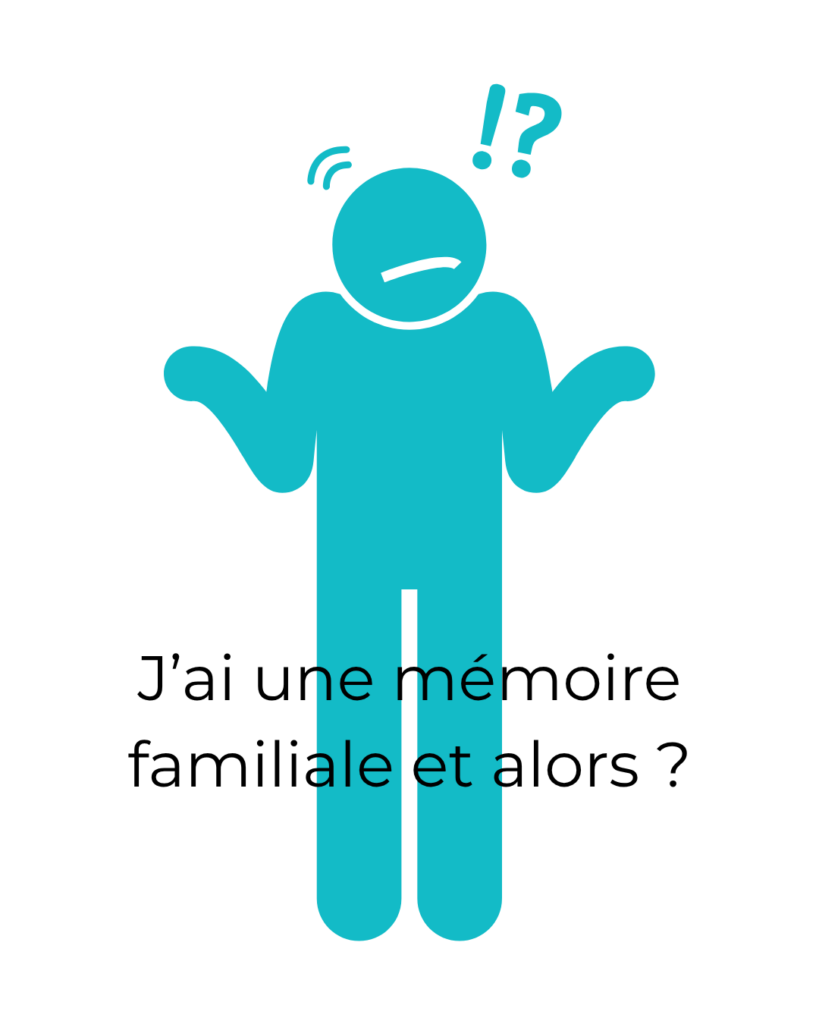 Que faire en cas de mémoire familiale active