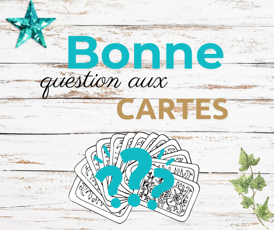 comment apprendre à tirer les cartes et à poser les bonnes questions